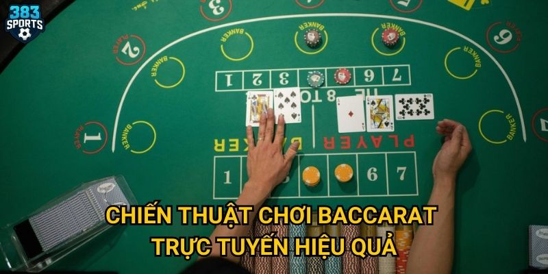 Tại sao baccarat trực tuyến tại 383sports lại được ưa chuộng? 3 Chiến thuật chơi baccarat trực tuyến hiệu quả