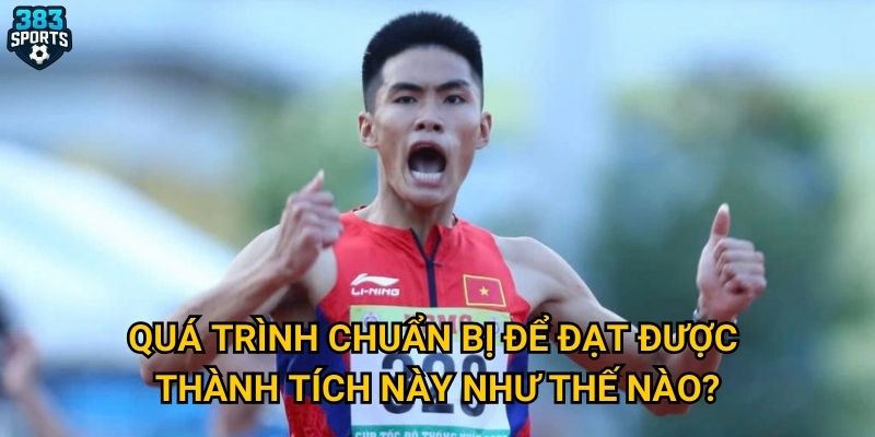 Tạ Ngọc Tưởng phá kỷ lục điền kinh Việt Nam có vượt qua kỳ vọng mà 383sports đặt ra? 3 Quá trình chuẩn bị để đạt được thành tích này như thế nào?